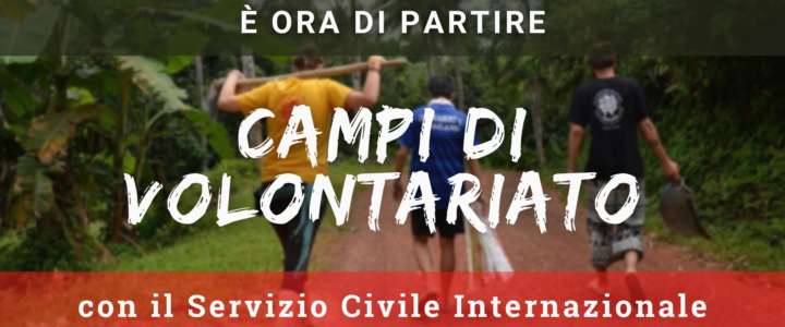 Parti per un Progetto di Volontariato Internazionale con SCI Italia!