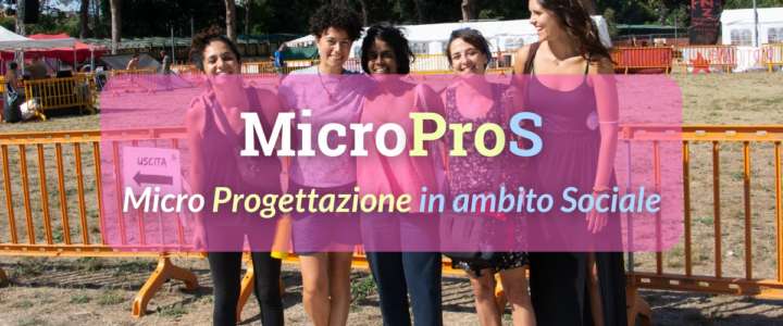 MicroProS: Micro Progettazione in ambito Sociale