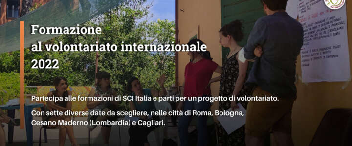 Partecipa alle formazioni 2022 di SCI Italia e parti subito per un progetto di volontariato!