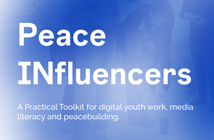Peace INfluencers: strumenti per costruire una cultura di pace online e offline